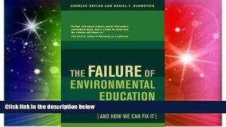 Must Have PDF  The Failure of Environmental Education (And How We Can Fix It)  Best Seller Books