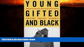 Big Deals  Young, Gifted, and Black: Promoting High Achievement Among African-American Students