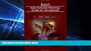 Big Deals  Jane s Safe School Planning Guide for All Hazards  Best Seller Books Most Wanted
