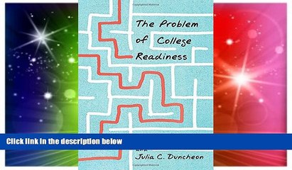 Big Deals  The Problem of College Readiness  Best Seller Books Most Wanted