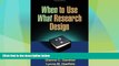 Big Deals  When to Use What Research Design  Best Seller Books Most Wanted