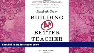 Big Deals  Building a Better Teacher: How Teaching Works (and How to Teach It to Everyone)  Best