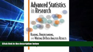 Big Deals  Advanced Statistics in Research: Reading, Understanding, and Writing Up Data Analysis