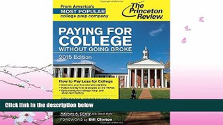 complete  Paying for College Without Going Broke, 2015 Edition (College Admissions Guides)