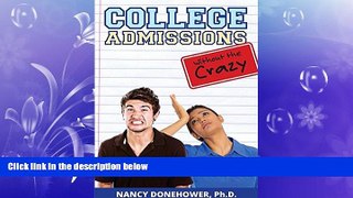 read here  College Admissions Without the Crazy