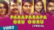 Paraparapa Oru Ooru Song with Lyrics | Bangalore Naatkal | Arya | Bobby Simha | Gopi Sunder