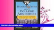 complete  The 75 Biggest Myths About College Admissions: Stand Out from the Pack, Avoid Mistakes,