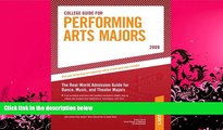 different   College Guide for Performing Arts Majors - 2009 (Peterson s College Guide for