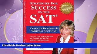different   Strategies for Success on the SAT: Critical Reading   Writing Sections: Secrets, Tips