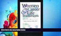 complete  Women in Career and Life Transitions: Mastering Change in the New Millenium