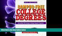 complete  Campus-Free College Degrees: Accredited Off-Campus College Degree Programs