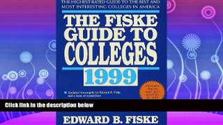 different   Fiske Guide to Colleges 1999: The: The Highest-Rated Guide to the Best and Most