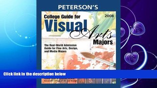 complete  College Guide for Visual Arts Majors 2008: Real-World Admission Guide for All Fine Arts,