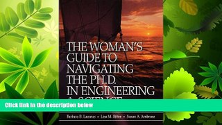 read here  The Woman s Guide to Navigating the Ph.D. in Engineering   Science