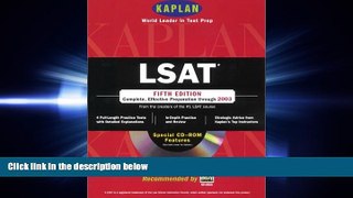 complete  Kaplan LSAT With CD-ROM, Fifth Edition: Higher Score Guaranteed (Kaplan Lsat (Book