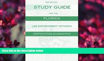 FREE DOWNLOAD  Study Guide for the Florida Law Enforcement Officer s Certification Examination