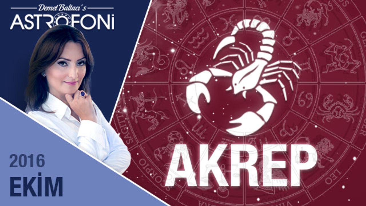 AKREP burcu aylık yorumu Ekim 2016