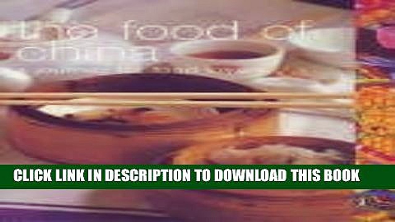 [PDF] The Food of China: A Journey for Food Lovers Full Online