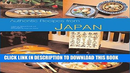 [PDF] Authentic Recipes from Japan (Authentic Recipes Series) Full Online