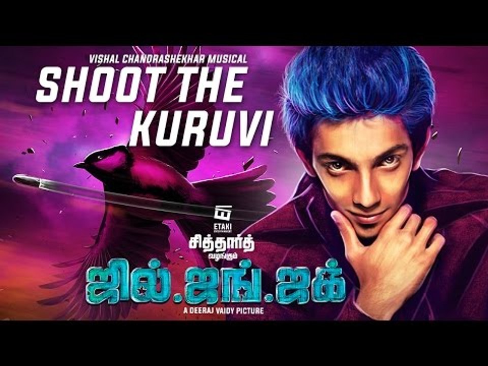 Shoot The Kuruvi Official Song Video From Movie Jil Jung Juk By Anirudh & Vishal Chandrashekhar