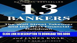 [PDF] 13 Bankers: The Wall Street Takeover and the Next Financial Meltdown Full Online