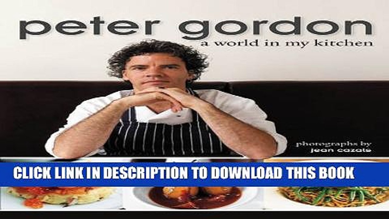 [PDF] Peter Gordon: A World in My Kitchen Full Collection