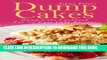 [PDF] Dump Cakes:  Dump Cake Cookbook For 75 Easy Cake Recipes Popular Colection