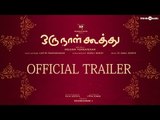 Oru Naal Koothu Official Trailer | Dinesh | Mia George | Justin Prabhakaran | Releasing on 10th June