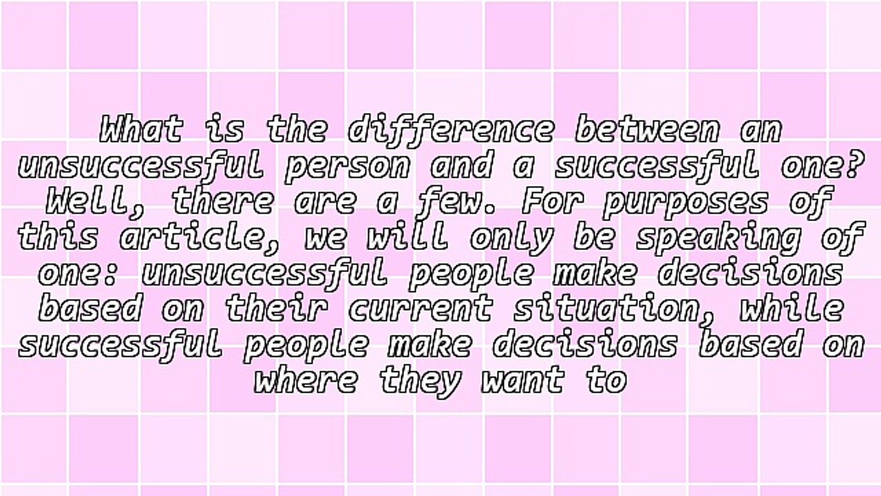 The Difference Between Successful People and Unsuccessful Ones