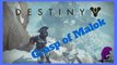 Destiny Rise of Iron Getting the Grasp of Malok