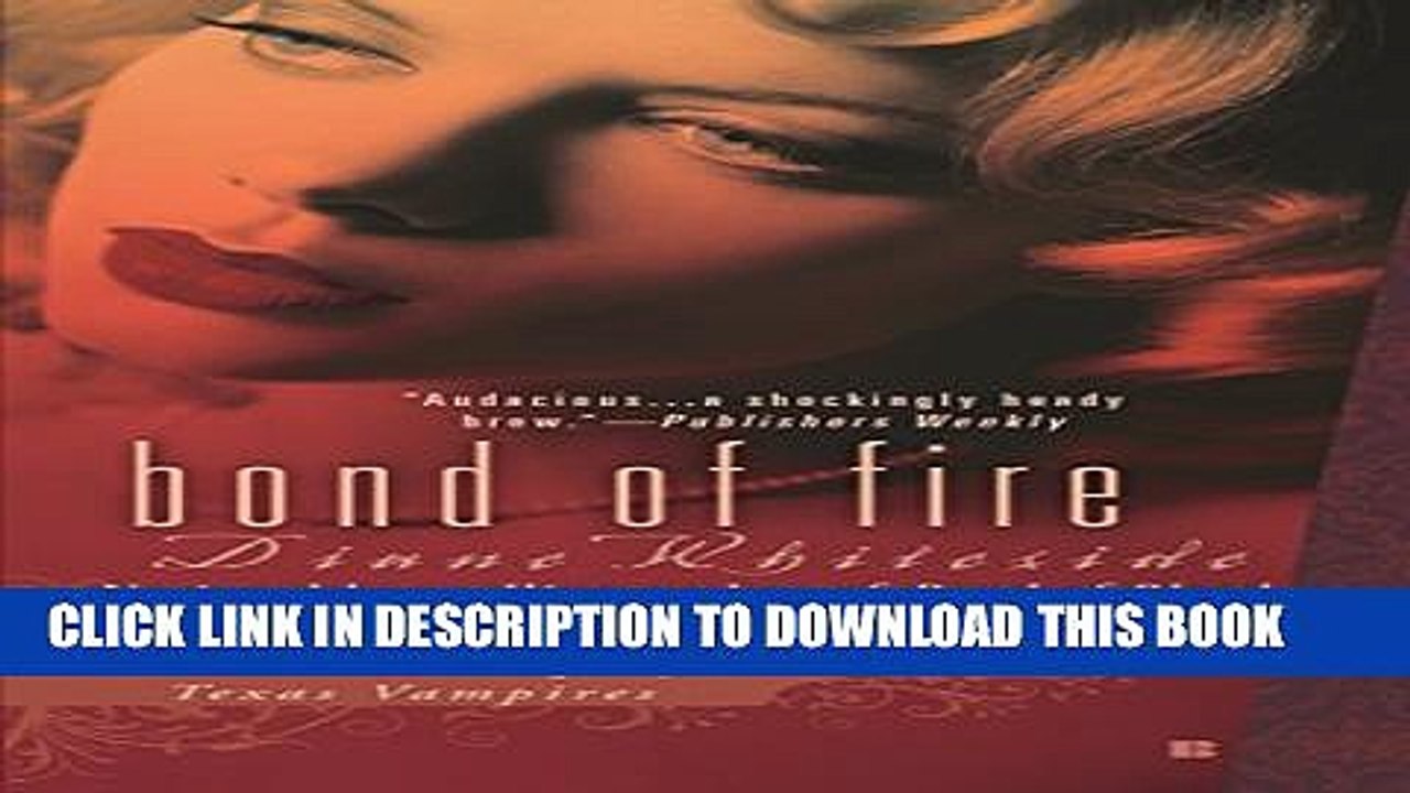 [PDF] Bond of Fire: A Novel of Texas Vampires [Full Ebook]