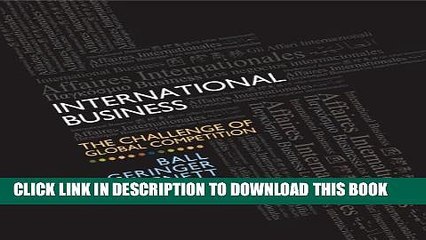 [Read PDF] International Business: The Challenge of Global Competition, 13th Edition Ebook Online