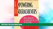 Big Deals  Empowering Underachievers: New Strategies to Guide Kids (8-18) to Personal Excellence