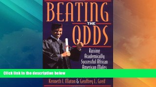 Big Deals  Beating the Odds: Raising Academically Successful African American Males  Free Full