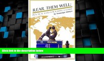 Big Deals  Rear Them Well:: Practical Tools for Raising a Genius  Best Seller Books Most Wanted