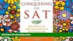 Big Deals  Conquering the SAT: How Parents Can Help Teens Overcome the Pressure and Succeed  Free