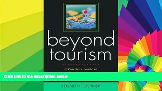 Big Deals  Beyond Tourism: A Practical Guide to Meaningful Educational Travel  Best Seller Books