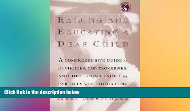 Big Deals Raising and Educating a Deaf Child Best Seller Books Most Wanted