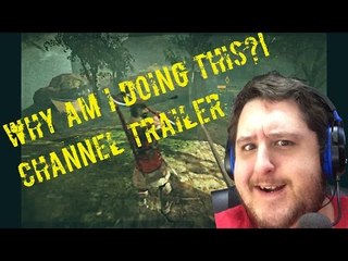 Why Am I Doing This?! - Channel Trailer