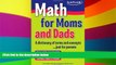 Big Deals  Math for Moms and Dads: A dictionary of terms and concepts...just for parents  Free