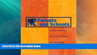 Big Deals  Parents and Schools: Creating a Successful Partnership for Students with Special Needs