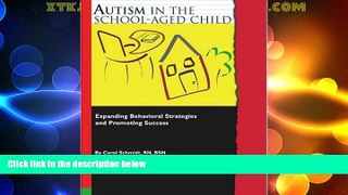 Must Have PDF  Autism in the School-Aged Child  Best Seller Books Most Wanted