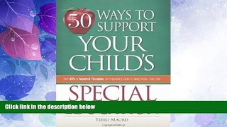 Big Deals  50 Ways to Support Your Child s Special Education: From IEPs to Assorted Therapies, an
