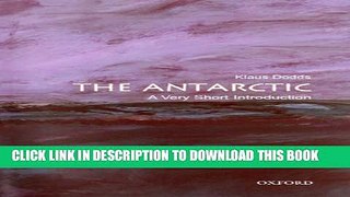 [PDF] The Antarctic: A Very Short Introduction (Very Short Introductions) Full Online