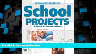 Big Deals  A Parent s Guide to School Projects (Parent s Guide series)  Free Full Read Best Seller