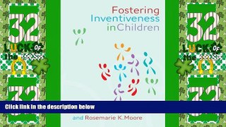 Big Deals  Fostering Inventiveness in Children  Free Full Read Most Wanted