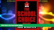 Big Deals  The School Choice Wars (Scarecrow Education Book)  Free Full Read Most Wanted