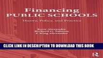 [PDF] Financing Public Schools: Theory, Policy, and Practice Full Collection