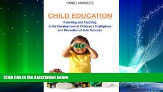 Big Deals  Child Education: Parenting and Teaching in the Development of Children s Intelligence