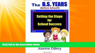 Big Deals  The B.S. Years (Before School): Setting the Stage for School Success  Free Full Read